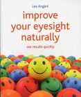 Improve Your Eyesight Naturally GC English Angart Leo Crown House Publishing Pap