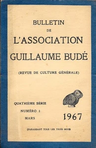 BULLETIN DES VEREINS GUILLAUME BUDE. 4. Serie. Nummer 1 . Mars 1967 . - Bild 1 von 1