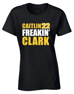 Caitlin Clark Caitlin Freakin Clark Women's T-Shirt - Picture 1 of 2