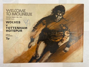 Programa de fútbol Wolves v Tottenham 19 agosto 1972 2 autógrafos en portada 824c - Imagen 1 de 2