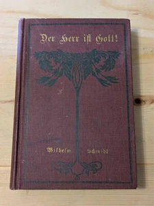 German Antique Book 1917 Der Herr Ift Gott *The Lord Is God* HC Lutheran Schmidt - Picture 1 of 11