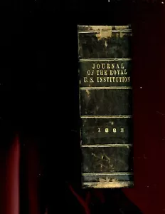 Journal of the Royal United Service Institution, vol - 25, 1882, 1 vol. ,1st - Foto 1 di 3