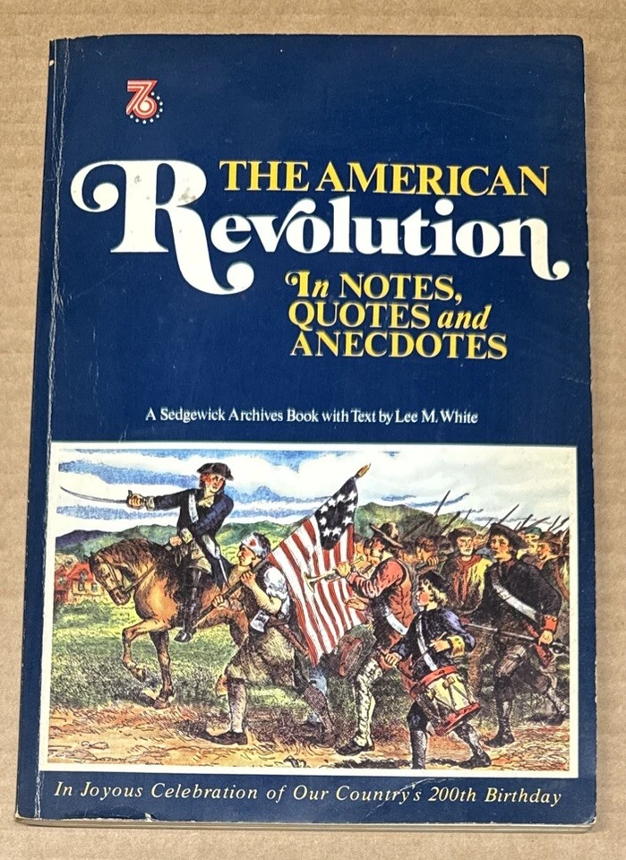 The American Revolution In Notes, Quotes And Anecdotes (1975, PB, GOOD/VINTAGE) - Image 1 of 1