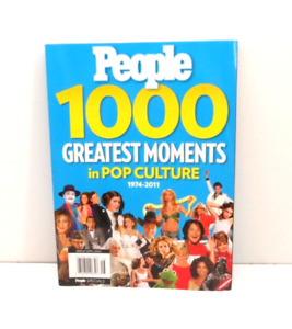People Magazine 1000 Greatest Moments in Pop Culture 1974-2011 Special Edition
