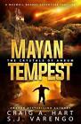 Mayan Tempest: The Crystals of Ahrum by S.J. Varengo Paperback Book