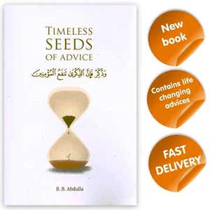 Timeless Seeds of Advice *BEST SELLER* by B B Abdulla (paperback) - Islamic Book - Picture 1 of 1