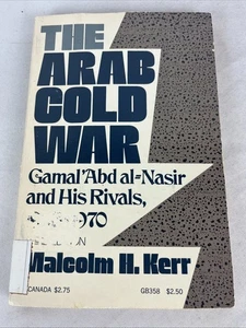 The Arab Cold War - Third Edition - Malcolm H Kerr - Paperback - 1971 - Picture 1 of 12