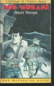 Bob Morane. L' Héritage de l'Ombre jaune. Henri VERNES. Lefrancq X13 - Imagen 1 de 1