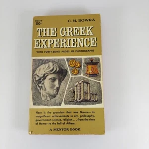 The Greek Experience C.M. Bowra 1959 Mentor New American Library Illustr PB 1st - Picture 1 of 12