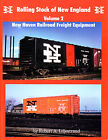 Rolling Stock of New England, Vol.2 New Haven Freight Equipment, Railroad Book
