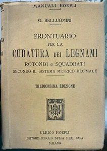 (Manuali Hoepli) G. Belluomini - PRONTUARIO PER LA CULTURA DEI LEGNAMI - Hoepli - Imagen 1 de 1