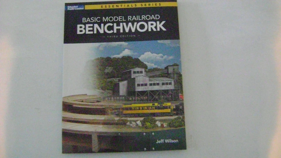 Basic Model Railroad Benchwork by Wilson Jeff Like ...