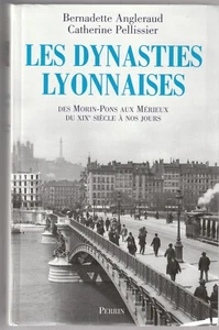 Les dynasties Lyonnaises B. Angleraud & C. Pellissier - Bild 1 von 2