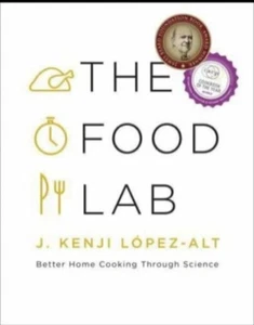 The Food Lab: Better Home Cooking Through Science By J. Kenji López-Alt - Picture 1 of 1