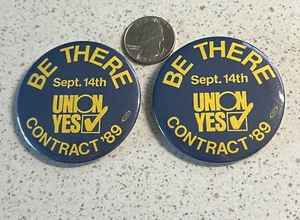 2 Stück Gewerkschaft JA 1989 Vertrag Be There Vintage Pinbacks Buttons #47858 - Bild 1 von 3