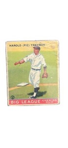 Harold “Pie” Traynor Vintage 1933 Big league Chew card. In good condition!