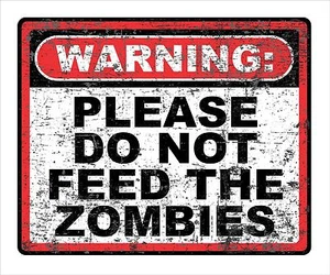 Do Not Feed The Zombies Repositionable Decal Sticker Walking Dead Sci-Fi Geschenk - Bild 1 von 2