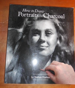 Nathan Fowkes HOW TO DRAW PORTRAITS IN CHARCOAL 2016 - TPB VGC - Bild 1 von 9