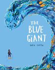 The Blue Giant: 1 by Cottle, Katie Book The Cheap Fast Free Post