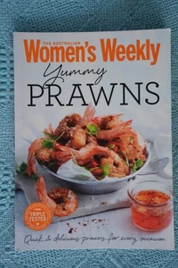 Womens Weekly ~ YUMMY PRAWNS GR8 Recipes ~ RARE~Easy/Fast WITH Sauces/Dressings - Foto 1 di 1
