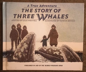 The Story of Three Whales by Giles Whittell - hardcover book - 1989 - Picture 1 of 1