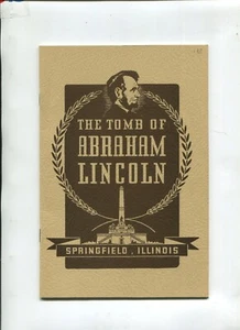 Vintage Booklet THE TOMB OF ABRAHAM LINCOLN 1941 Bess Martin Springfield IL  - Picture 1 of 3