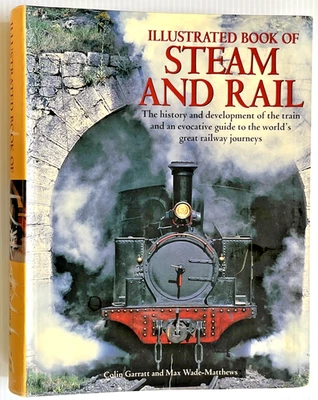 Illustrated Book of Steam & Rail 512 pg Railway Train History Railroad Journeys - Image 1 of 4