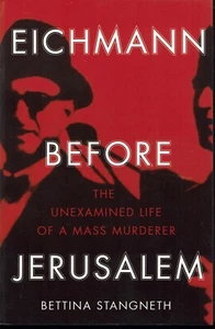 Eichmann Before Jerusalem Stangneth 2014 1st Ed. Historical Bio Mass Murderer - Foto 1 di 1