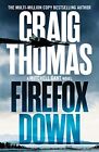 Firefox Down: 2 (The Mitchell Gant Thrillers, 2)-Craig Thomas