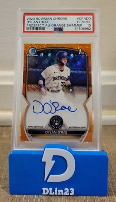2023 BOWMAN CHROME PROSPECT DYLAN O'RAE ORANGE SHIMMER AUTO #/25 CPA-DO PSA 10 - Image 1 of 2