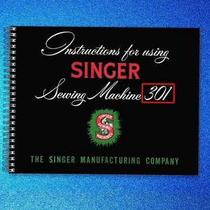 SINGER 301 Sewing Machine User Instruction Manual : FULL COLOR & DOUBLE BIND - Picture 1 of 5