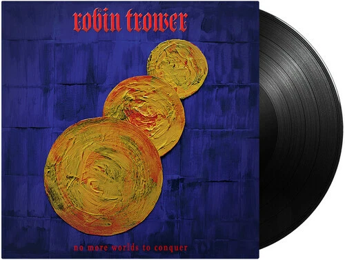 No more Worlds to Conquer by Trower, Robin (Record, 2022)