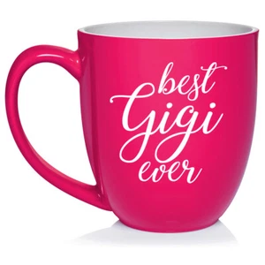 16 oz Bistro Ceramic Coffee Mug Cup Best Gigi Ever Grandma Grandmother - Picture 1 of 12