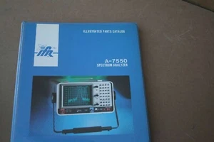 Aeroflex IFR Systems Spectrum Analyzer A-7550 Illustrated parts Catalog Manual - Picture 1 of 2