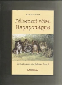 Félinement vôtre, Rapapouègue. - Foto 1 di 2