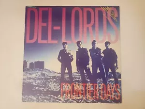 The Del-Lords - Frontier Days (Vinyl Record LP) - Picture 1 of 2