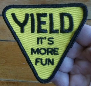VINTAGE Embroidered Sew On PATCH ~ YIELD IT'S MORE FUN - Picture 1 of 6