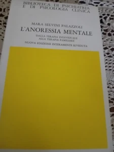 L'ANORESSIA MENTALE DI MARA SELVINI PALAZZOLI - Picture 1 of 3