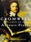 Cromwell Our Chief Of Men,Antonia Fraser