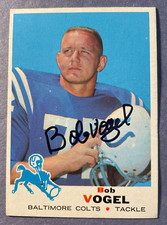SIGNED BOB VOGEL 1969 TOPPS FOOTBALL CARD AUTOGRAPHED - COLTS