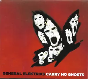 GENERAL ELEKTRIKS : CARRY NO GHOSTS ≣ CD + BOOKLET ≣ - Picture 1 of 1