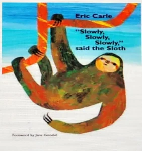 Slowly, Slowly, Slowly Said the Sloth by Eric Carle - Imagen 1 de 1