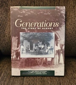 GENERATIONS: THE STORY OF ALBANY By Joseph Kitchens & Charles Stephen Gurr HC - Picture 1 of 4