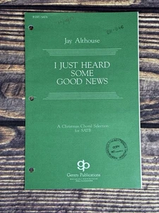 I Just heard Some Good News-Altehouse-Gentry-SATB--CHORAL ANTHEM OCTAVO - Picture 1 of 4