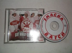 Got Who? Got Smack by Smackabatch (CD, Aug-2005, Southern Plantation Inc.) R&B - Picture 1 of 1