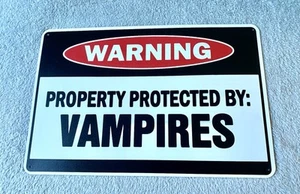 Warning Property Protected By: Vampire 8” X 12” Retro Horizontal Blechschild - Bild 1 von 1