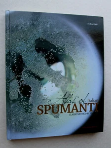 ATLAS OF ITALIAN SPUMANTI by Andrea Zanfi 2009 HC Classic Method by Variety - Picture 1 of 10