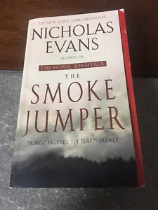 The Smoke Jumper: A Novel by Evans, Nicholas - Foto 1 di 2