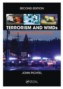 Terrorismus und Massenvernichtungswaffen: Bewusstsein und Reaktion, zweite Ausgabe von John Pichtel... - Bild 1 von 1