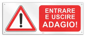 Hard Vinyl Schild "Achtung, rein und raus Adagio" - Bild 1 von 2